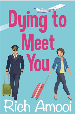 Dying to Meet You by Rich Amooi