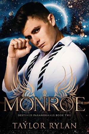 Monroe by Taylor Rylan, Taylor Rylan
