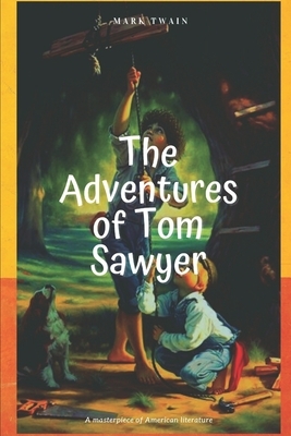 The Adventures of Tom Sawyer by Mark Twain