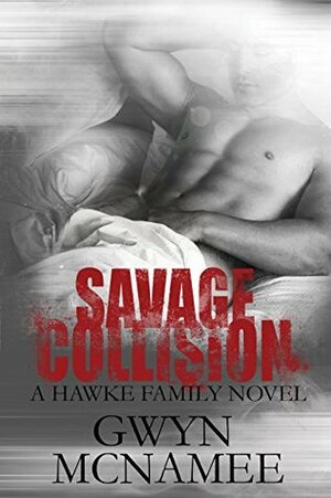 Savage Collision by Gwyn McNamee