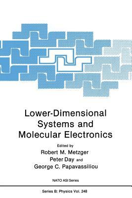 Lower-Dimensional Systems and Molecular Electronics by 