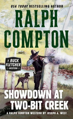 Showdown at Two-Bit Creek by Ralph Compton, Joseph A. West