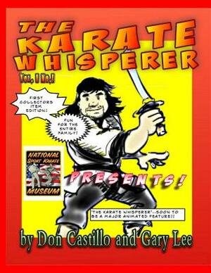 Karate Whisperer Karatoons 1st Collectors Edition! by Gary Lee, Don Castillo