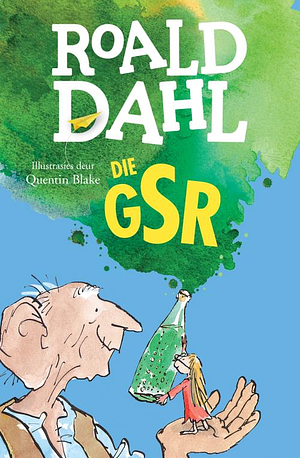 Die GSR (Groot Sagmoedige Reus) by Roald Dahl