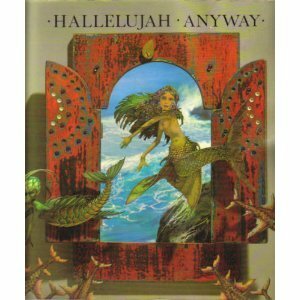 Hallelujah Anyway by Patrick Woodroffe