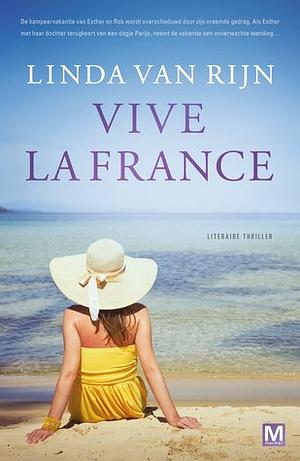 Vive La France by Linda van Rijn