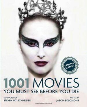 1001 Movies You Must See Before You Die by Steven Jay Schneider