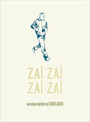 Zaï zaï zaï zaï by Fabcaro