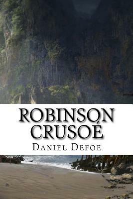 Robinson Crusoé by Daniel Defoe