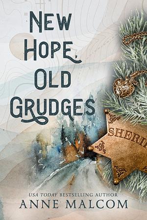 New Hope Old Grudges by Anne Malcom