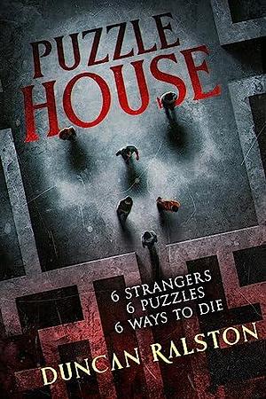Puzzle House: A Novel by Duncan Ralston, Duncan Ralston, Wicked House Publishing