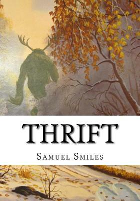 Thrift by Samuel Smiles