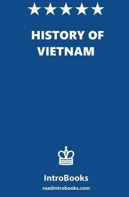 History of Vietnam by Introbooks