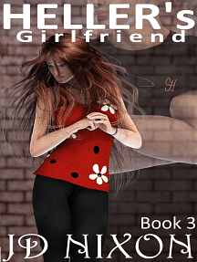 Heller's Girlfriend by J.D. Nixon