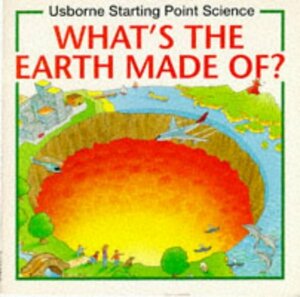 What's the Earth Made of? by Susan Mayes