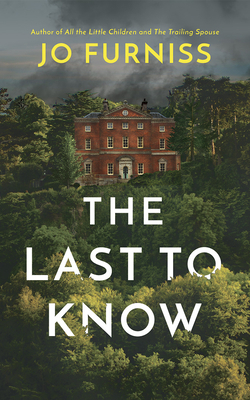 The Last to Know by Jo Furniss