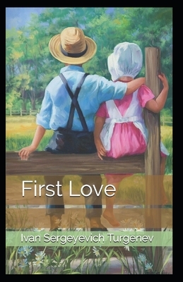 First-Love illustrated by Ivan Turgenev