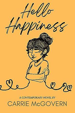 Hello Happiness by Carrie McGovern