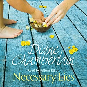 Necessary Lies by Diane Chamberlain