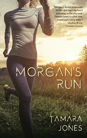 Morgan's Run by Tamara Jones, Michele Maakestad