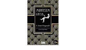 Muhteşem Gatsby by F. Scott Fitzgerald