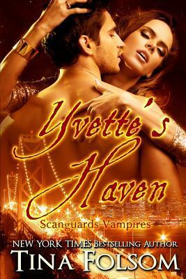 Yvette's Haven by Tina Folsom