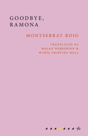 Goodbye, Ramona by Montserrat Roig