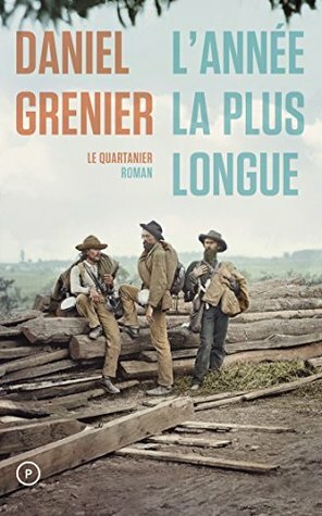 L'année la plus longue by Daniel Grenier