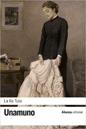 La tía Tula by Miguel de Unamuno