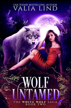 Wolf Untamed Wolf by Valia Lind