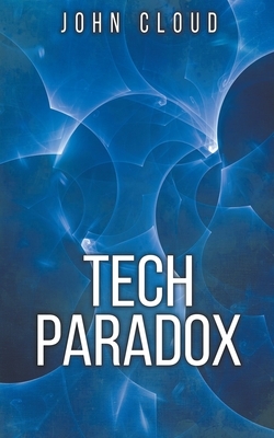 Tech Paradox by John Cloud