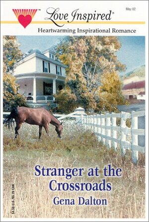 Stranger at the Crossroads by Gena Dalton