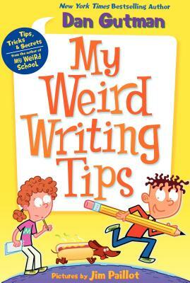 My Weird Writing Tips by Dan Gutman