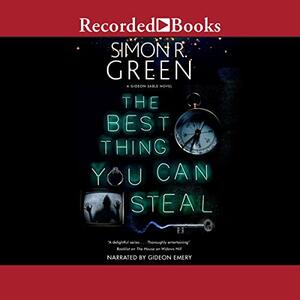 The Best Thing You Can Steal by Simon R. Green