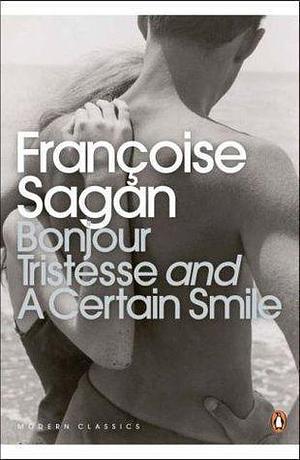 Bonjour Tristesse / A Certain Smile by Françoise Sagan, Françoise Sagan