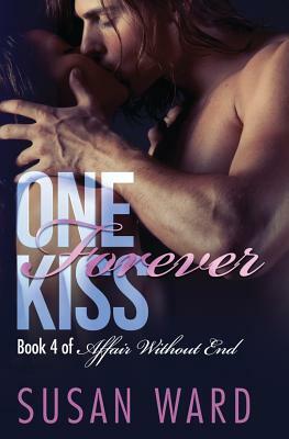 One Forever Kiss by Susan Ward