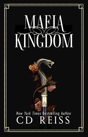 Mafia Kingdom by C.D. Reiss, C.D. Reiss