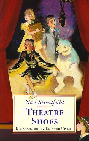 Theatre Shoes by Noel Streatfeild
