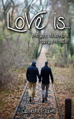 Love is... by Cas Lewis