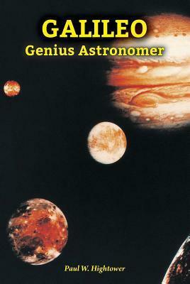 Galileo: Genius Astronomer by Paul Hightower