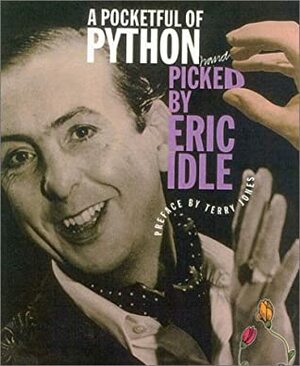 A Pocketful of Python by Eric Idle, Terry Jones, Graham Chapman
