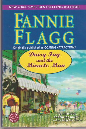 Daisy Fay and the Miracle Man by Fannie Flagg