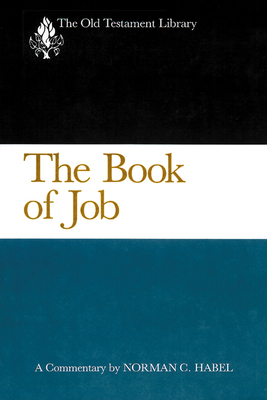 The Book of Job: A Commentary by Norman C. Habel