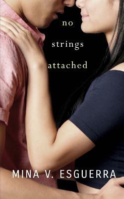 No Strings Attached by Mina V. Esguerra
