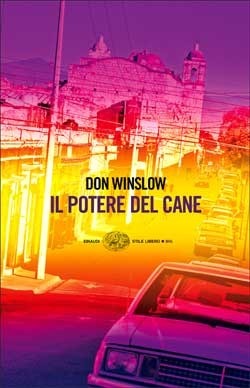 Il potere del cane by Don Winslow, Giuseppe Costigliola
