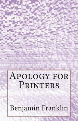 Apology for Printers by Benjamin Franklin