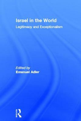 Israel in the World: Legitimacy and Exceptionalism by 