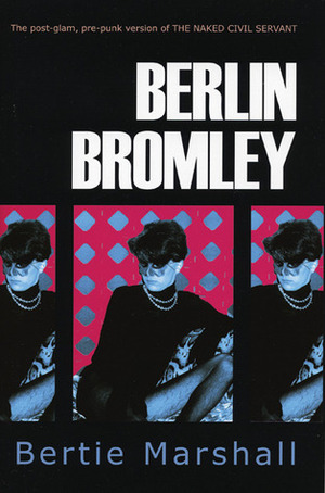 Berlin Bromley by Bertie Marshall, Steven Severin