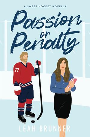 Passion or Penalty by Leah Brunner