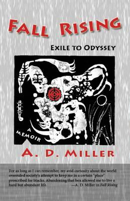 Fall Rising: Exile to Odyssey by A. D. Miller